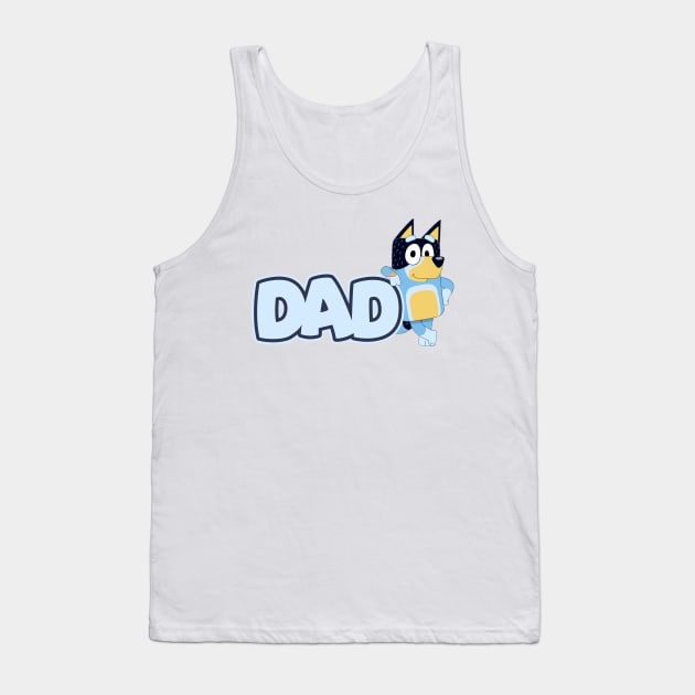 Bluey and Bingo DAD Birthday Family Tank Top by Justine Nolanz